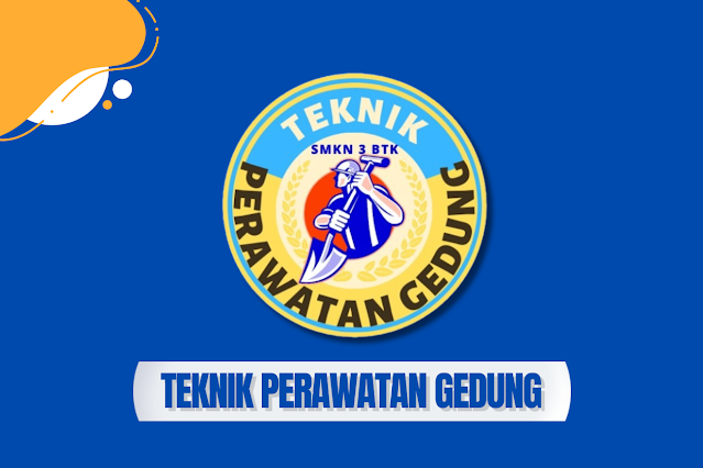 Jurusan Teknik Perawatan Gedung