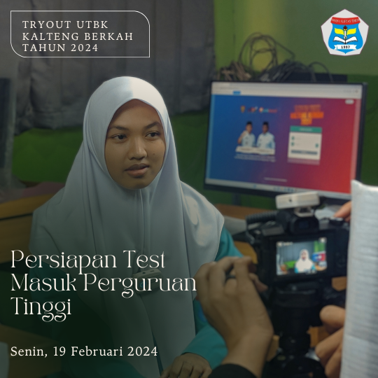 Kegiatan Tryout UTBK Kalteng Berkah 2024: Meningkatkan Persiapan Test Masuk Perguruan Tinggi