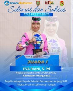 Selamat Atas Prestasi Gemilang Ibu Eva Riani S.Pd. Kepala SMAN 1 Pulang Pisau Raih Juara 1 Kepala Sekolah Berprestasi Tingkat Provinsi Kalteng 2026